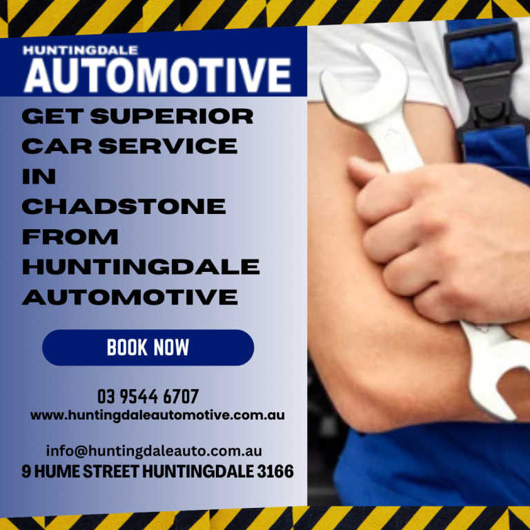 Get Superior Car Service in Chadstone from Huntingdale Automotive 768x768
